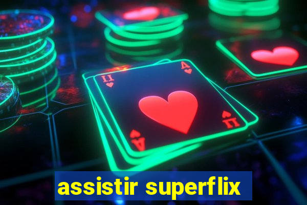 assistir superflix